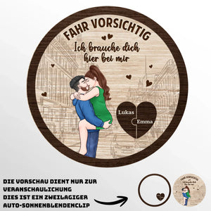 Personalisierte Sonnenblende Clip Fürs Auto – Personalisierte Hochzeitsgeschenke zum Jahrestag für Ehemann und Ehefrau, Ihn und Sie – Fahr Vorsichtig, Ich Brauche Dich Hier Bei Mir