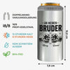 Personalisierte 4-in-1-Dosenkühler
– Geschenk für Bruder – Einmal ein Bruder, immer ein Bruder