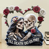 Personalisierte Gothic-Skelett-Acryltafel – Individuelles Hochzeits- oder Jubiläumsgeschenk für Ehemann und Ehefrau, für ihn und sie – „Bis zum Tod, immer noch gothic“