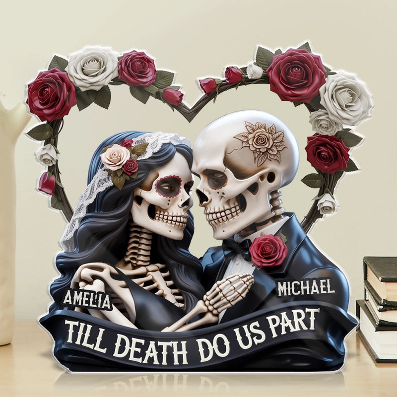 Personalisierte Gothic-Skelett-Acryltafel – Individuelles Hochzeits- oder Jubiläumsgeschenk für Ehemann und Ehefrau, für ihn und sie – „Bis zum Tod, immer noch gothic“