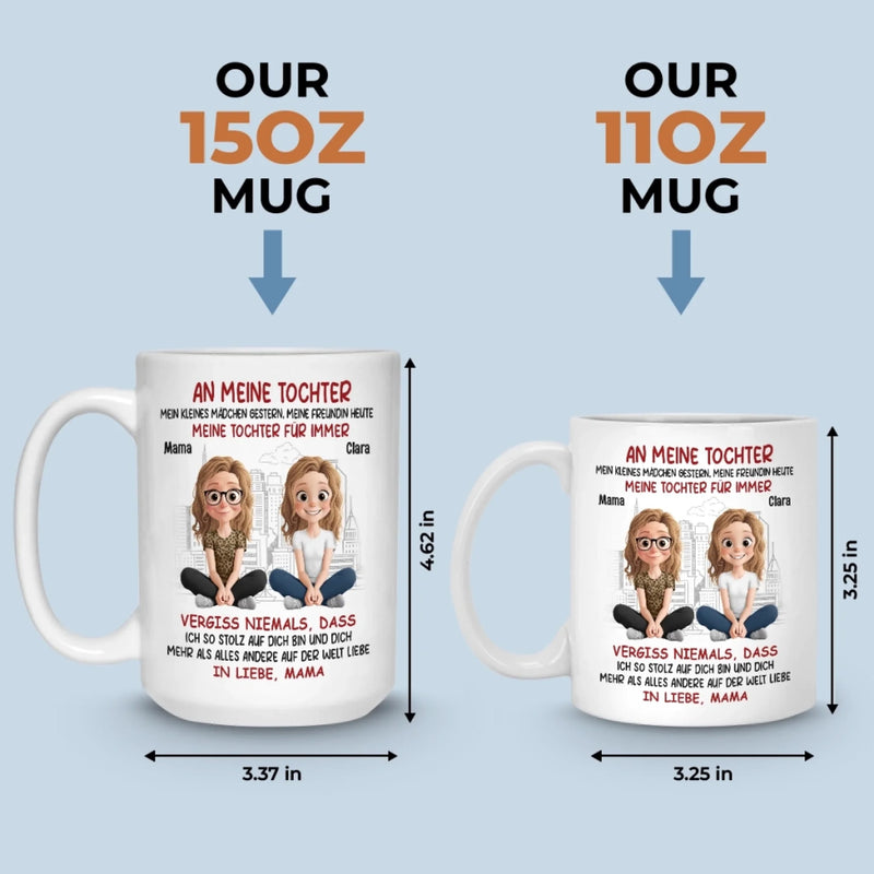 Benutzerdefinierte Tasse – Personalisierte Geburtstagsgeschenke Für Mama, Papa, Tochter – An Meine Tochter, Meine Tochter Für Immer