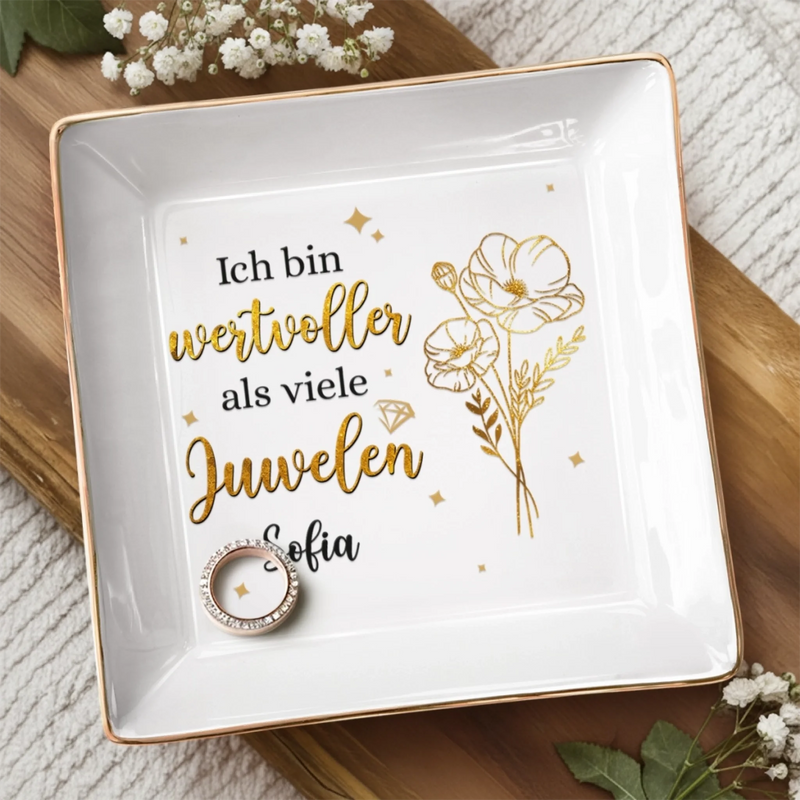 Personalisierte Schmuckschale – Individuelles Geburtstagsgeschenk Für Die Beste Freundin, Schwester, Beste Freundin Oder Einfach Für Dich Selbst – Ich bin wertvoller als viele Juwelen
