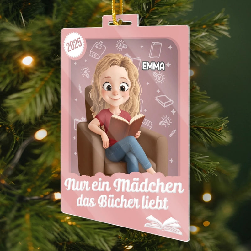 Personalisiertes Acrylornament - Personalisierte Weihnachtsgeschenke Für Buchliebhaber, Bücherwürmer, Leser - Nur ein Mädchen das Bücher liebt