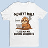 Personalisierte Unisex-T-Shirt, Premium-T-Shirt, Hoodie – Personalisierte Geburtstagsgeschenke für Kollegen, beste Arbeitsfreunde – Moment Mal
