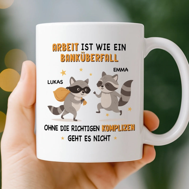 Benutzerdefinierte Tasse – Personalisierte Geburtstagsgeschenke für Kollegen, beste Arbeitsfreunde – Ohne Die Richtigen Komplizen Geht Es Nicht