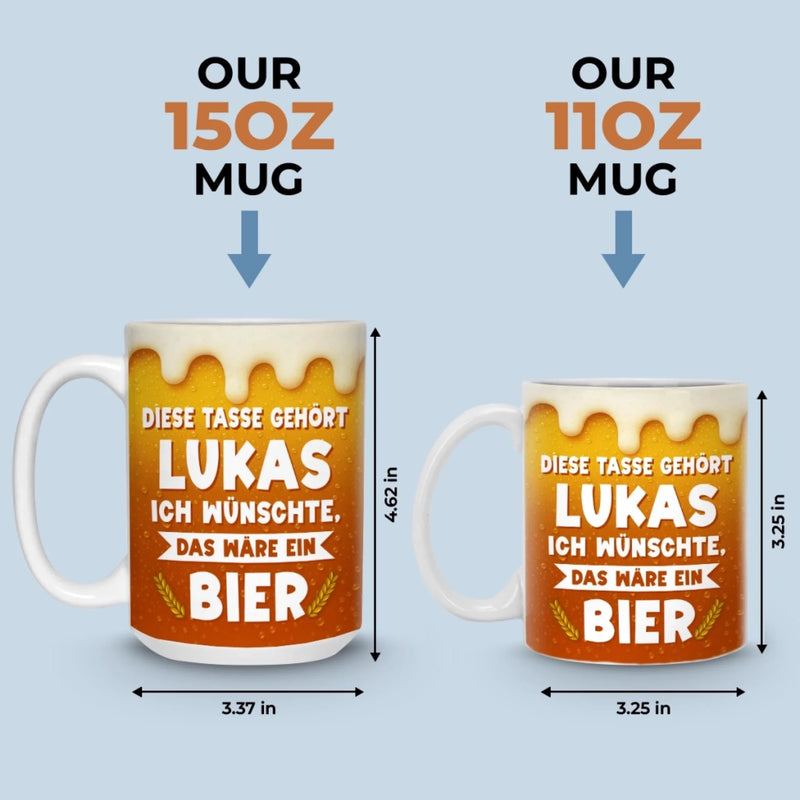 Benutzerdefinierte Tasse – Personalisierte Geburtstagsgeschenke für beste Freunde, Familie und dich selbst – Ich Wünschte, Das Wäre Ein Bier