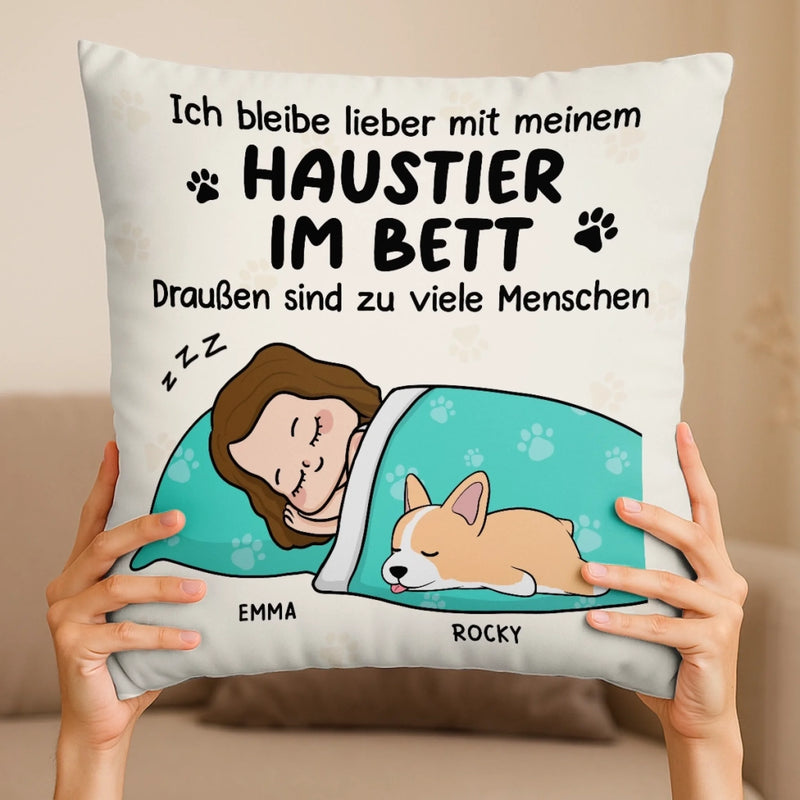 Personalisiertes Taschenkissen - Personalisierte Weihnachts- und Geburtstagsgeschenke für Familie, Hunde- und Katzenliebhaber - Ich Bleibe Lieber Mit Meinem Haustier Im Bett