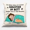 Personalisiertes Taschenkissen - Personalisierte Weihnachts- und Geburtstagsgeschenke für Familie, Hunde- und Katzenliebhaber - Ich Bleibe Lieber Mit Meinem Haustier Im Bett