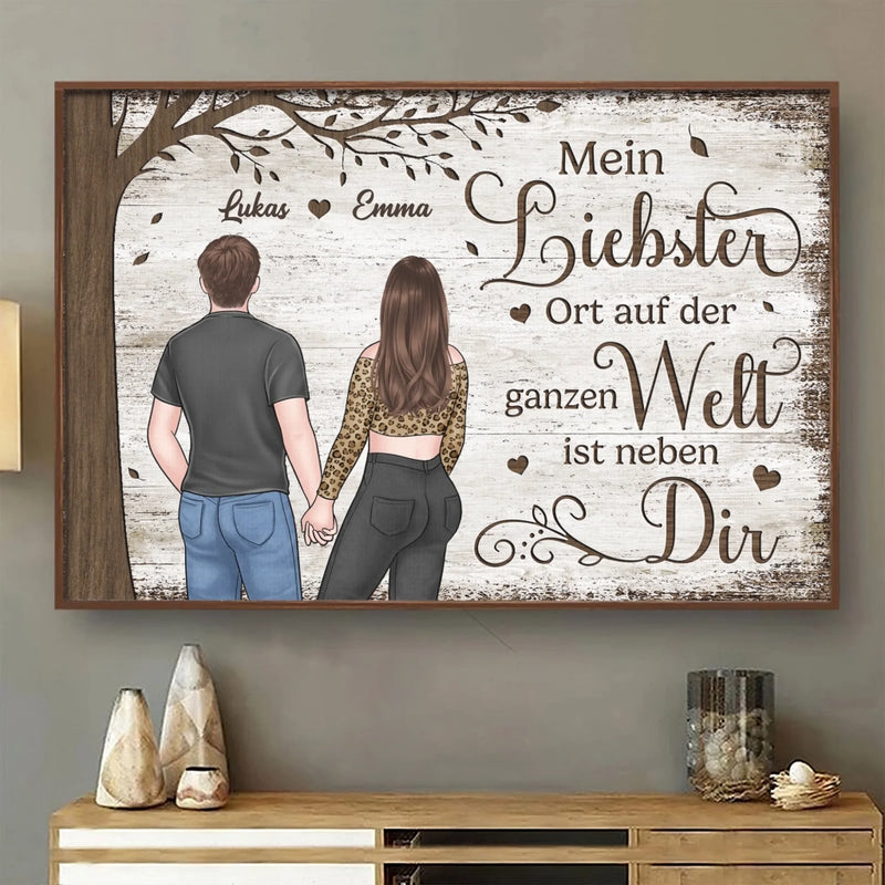 Personalisiertes Horizontales Poster – Personalisierte Hochzeitsgeschenke zum Jahrestag für Ehemann und Ehefrau, Ihn und Sie – Mein Liebster Ort Auf Der Ganzen Welt Ist Neben Dir