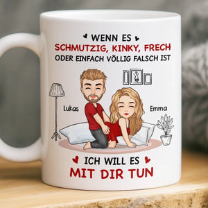 Benutzerdefinierte Tasse – Personalisierte Hochzeitsgeschenke zum Jahrestag für Ehemann und Ehefrau, Ihn und Sie – Ich Werde Es Mit Dir Tun