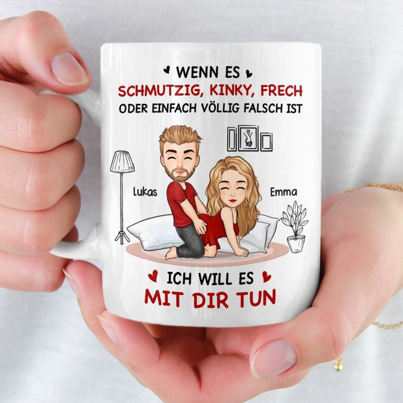 Benutzerdefinierte Tasse – Personalisierte Hochzeitsgeschenke zum Jahrestag für Ehemann und Ehefrau, Ihn und Sie – Ich Werde Es Mit Dir Tun