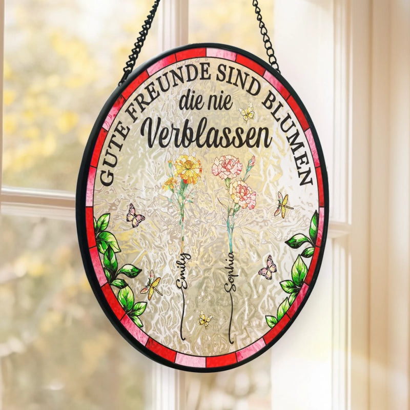 Personalisierter Sonnenfänger für Buntglasfenster zum Aufhängen – Personalisierte Geburtstagsgeschenke Für Beste Freundinnen, Schwestern, BFF – Gute Freunde sind Blumen, die nie verblassen