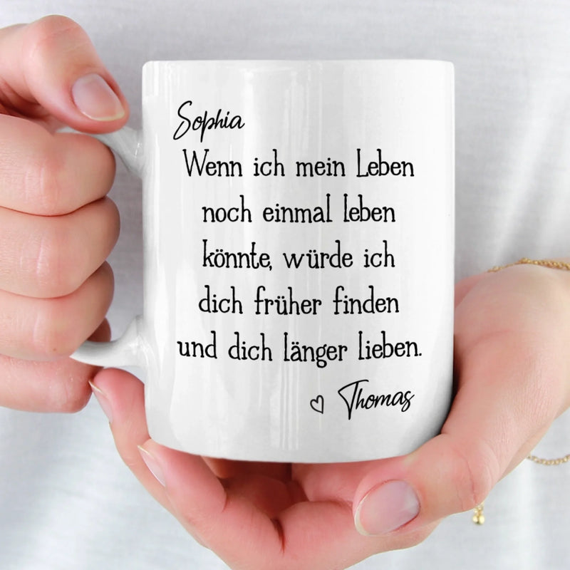 Benutzerdefinierte Tasse mit Foto – Personalisierte Hochzeitsgeschenke zum Jahrestag für Ehemann und Ehefrau, Ihn und Sie – Ich Dich Früher Finden Und Dich Länger Lieben