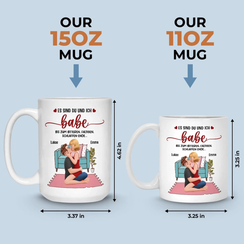 Benutzerdefinierte Tasse – Personalisierte Hochzeitsgeschenke zum Jahrestag für Ehemann und Ehefrau, Ihn und Sie – Es Sind Du Und Ich, Babe