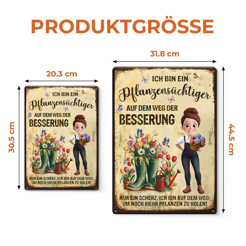 Personalisiertes Metallschild – Geschenk für Gärtner – Ich bin ein Pflanzensüchtiger