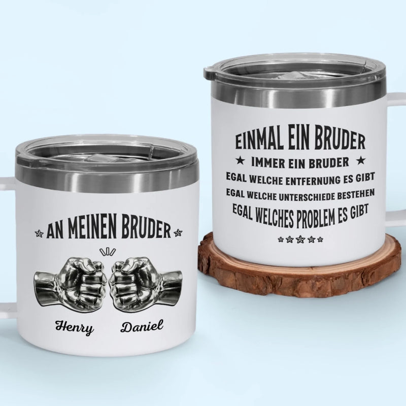 Personalisierter Thermobecher mit Henkel – Geschenk für Bruder – Egal welches Problem es gibt