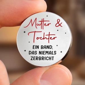 Personalisierter Taschenknuddler – Geschenk für Mama, Tochter – Was niemals bricht