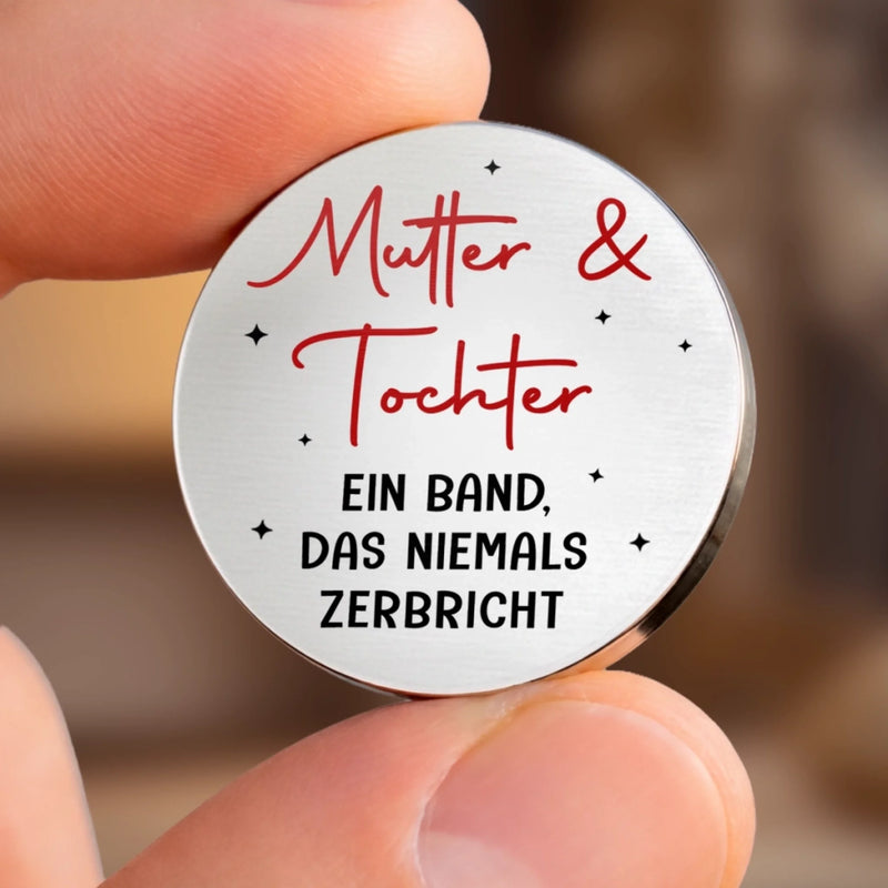 Personalisierter Taschenknuddler – Geschenk für Mama, Tochter – Was niemals bricht