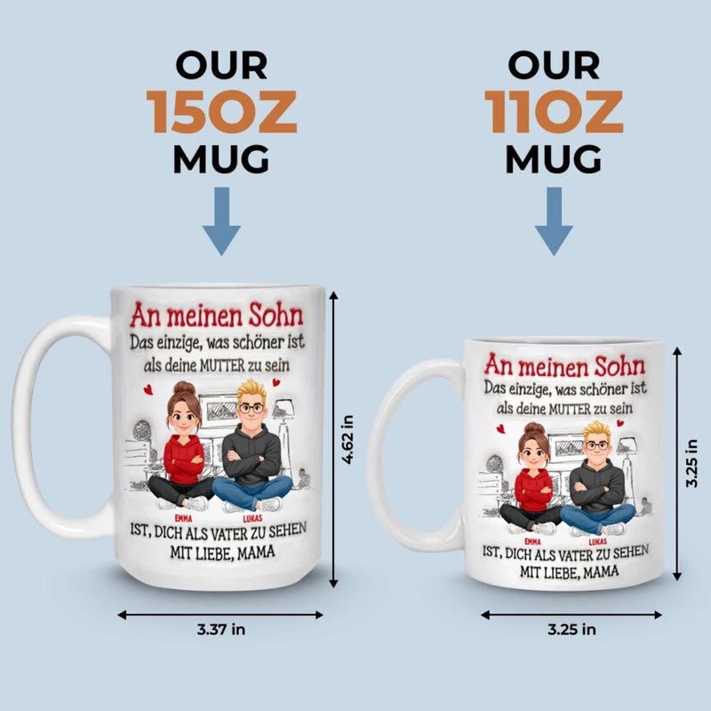 Personalisierte Tasse – Geschenk für Sohn – Du machst mich zur Mama