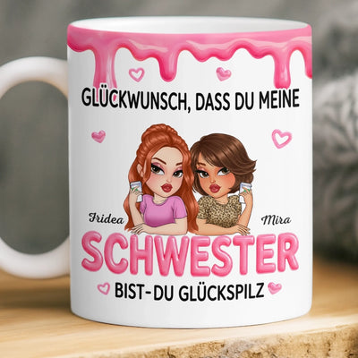 Personalisierte Tasse – Geschenk für beste Freundinnen, Schwester – Du hast mich als Freundin