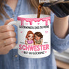 Personalisierte Tasse – Geschenk für beste Freundinnen, Schwester – Du hast mich als Freundin