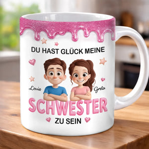 Personalisierte Tasse – Geschenk für Schwester – Du hast Glück meine Schwester