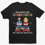Personalisiertes Unisex-T-Shirt – Geschenk für Paar – Wir Nerven Uns Gegenseitig