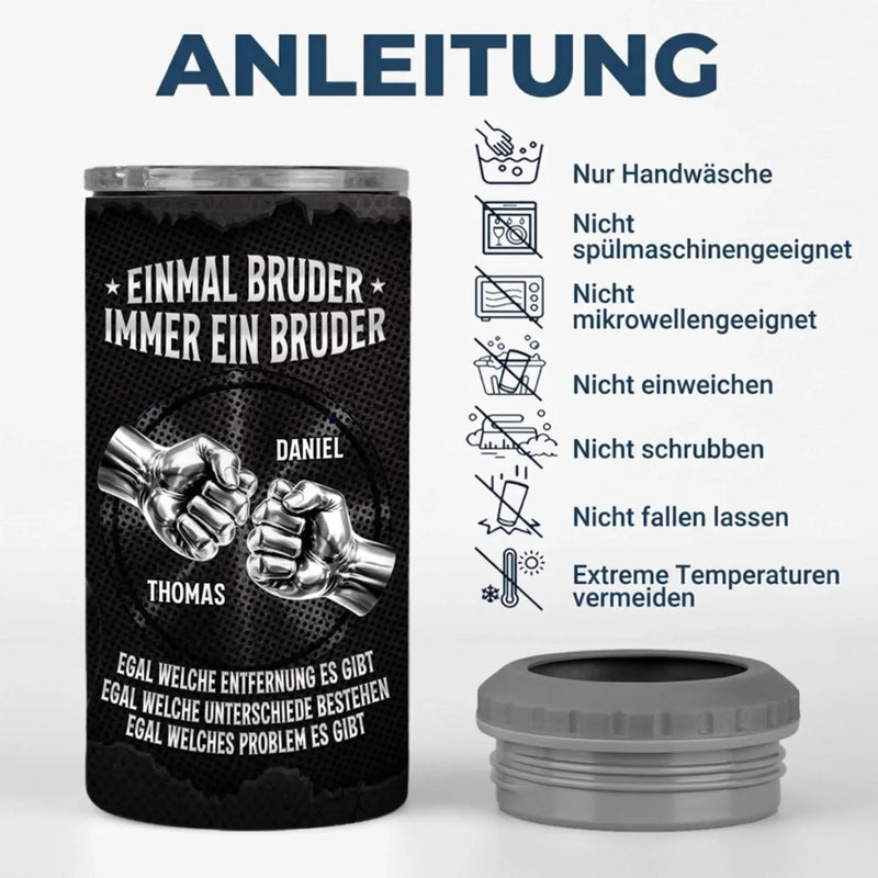 Personalisierte 4-in-1-Dosenkühler
 – Geschenk für Bruder – Bruder bleibt für immer