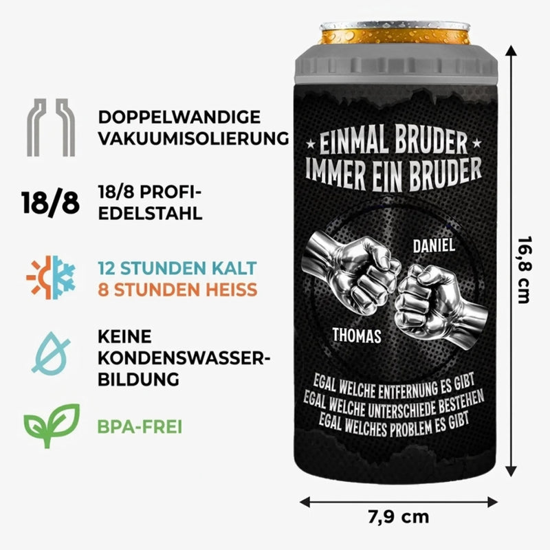 Personalisierte 4-in-1-Dosenkühler
 – Geschenk für Bruder – Bruder bleibt für immer