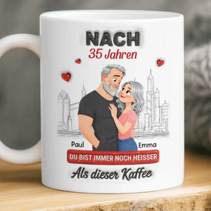 Personalisierte Tasse – Geschenk für Paar – Immer noch heißer als Kaffee