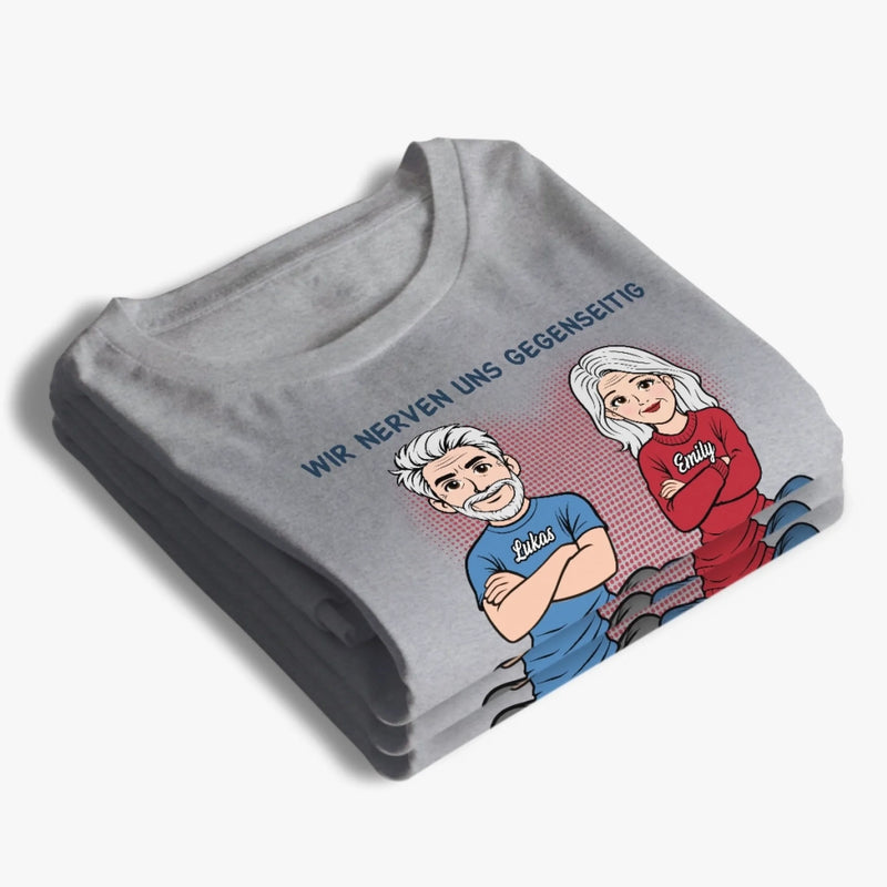 Personalisiertes Unisex-T-Shirt – Geschenk für Paar – Wir Nerven Uns Gegenseitig Seit...