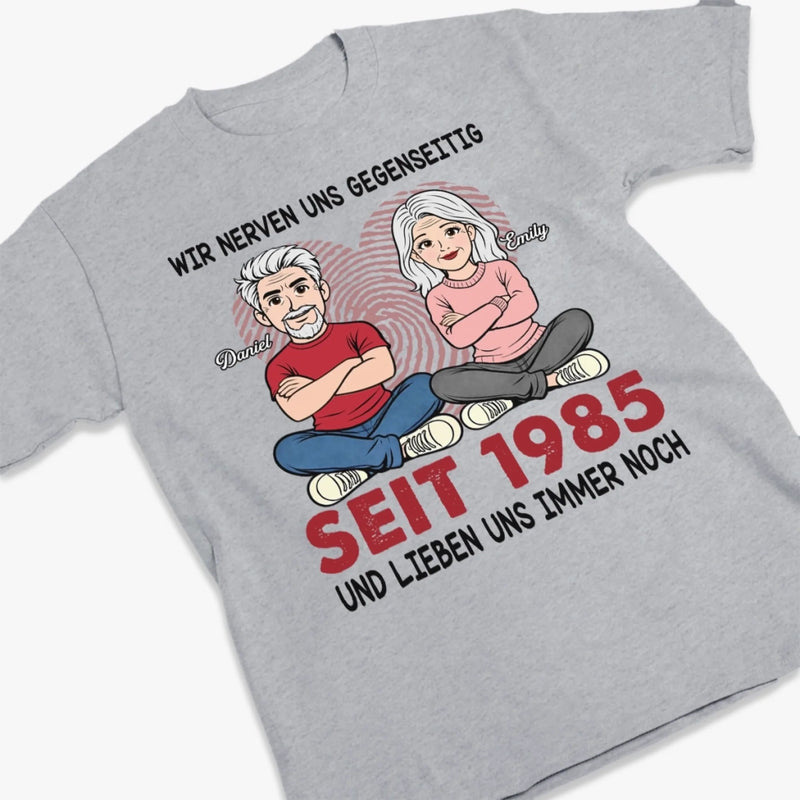 Personalisiertes Unisex-T-Shirt – Geschenk für Paar – Wir Nerven Uns Gegenseitig Und Lieben Uns Immer Noch
