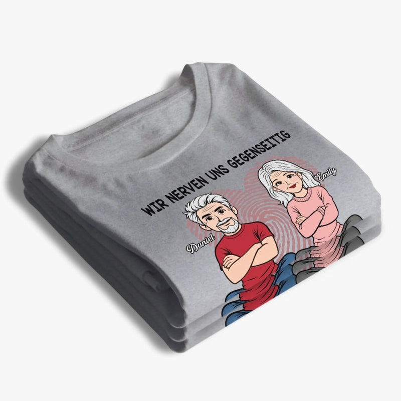 Personalisiertes Unisex-T-Shirt – Geschenk für Paar – Wir Nerven Uns Gegenseitig Und Lieben Uns Immer Noch