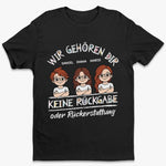 Personalisiertes Unisex-T-Shirt – Geschenk für Papa, Mama – Keine Rückgabe oder Rückerstattung