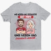 Personalisiertes Unisex-T-Shirt – Geschenk für Paar – Wir Nerven Uns Und Sind Glücklich