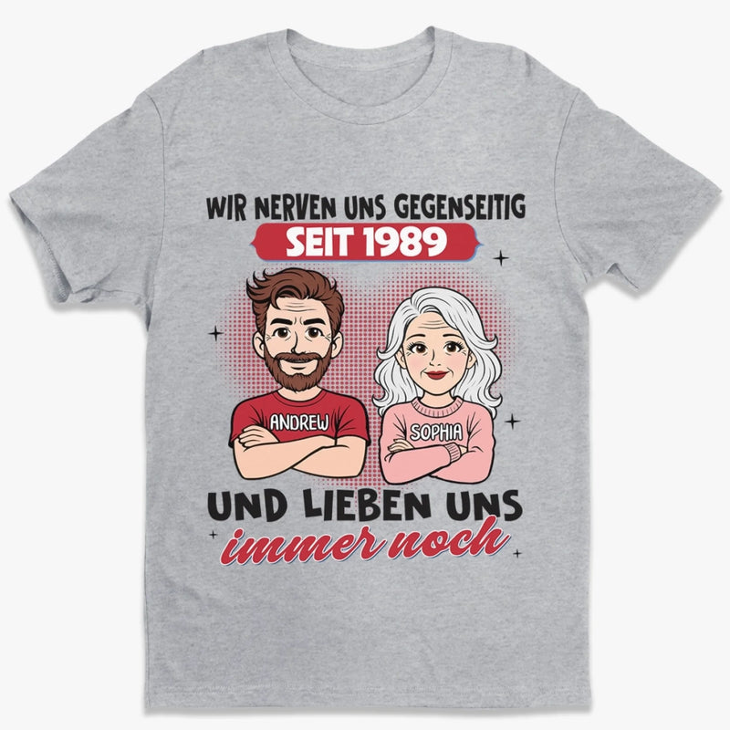 Personalisiertes Unisex-T-Shirt – Geschenk für Paar – Wir Nerven Uns Und Sind Glücklich