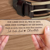 Personalisierter Gravierter Ledergürtel – Geschenke für den Ehemann, Ihn – Ich Liebe Dich So, Wie Du Bist