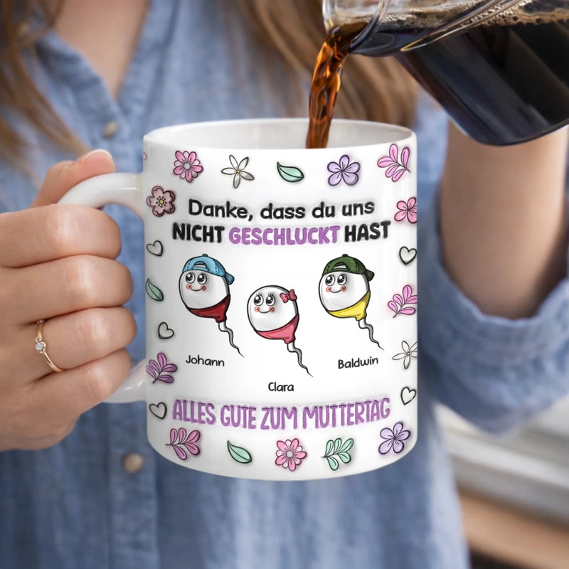Personalisierte Tasse mit 3D-Effekt – Muttertagsgeschenk, Lustiges Geschenk für Mama – Ohne mich läuft nichts