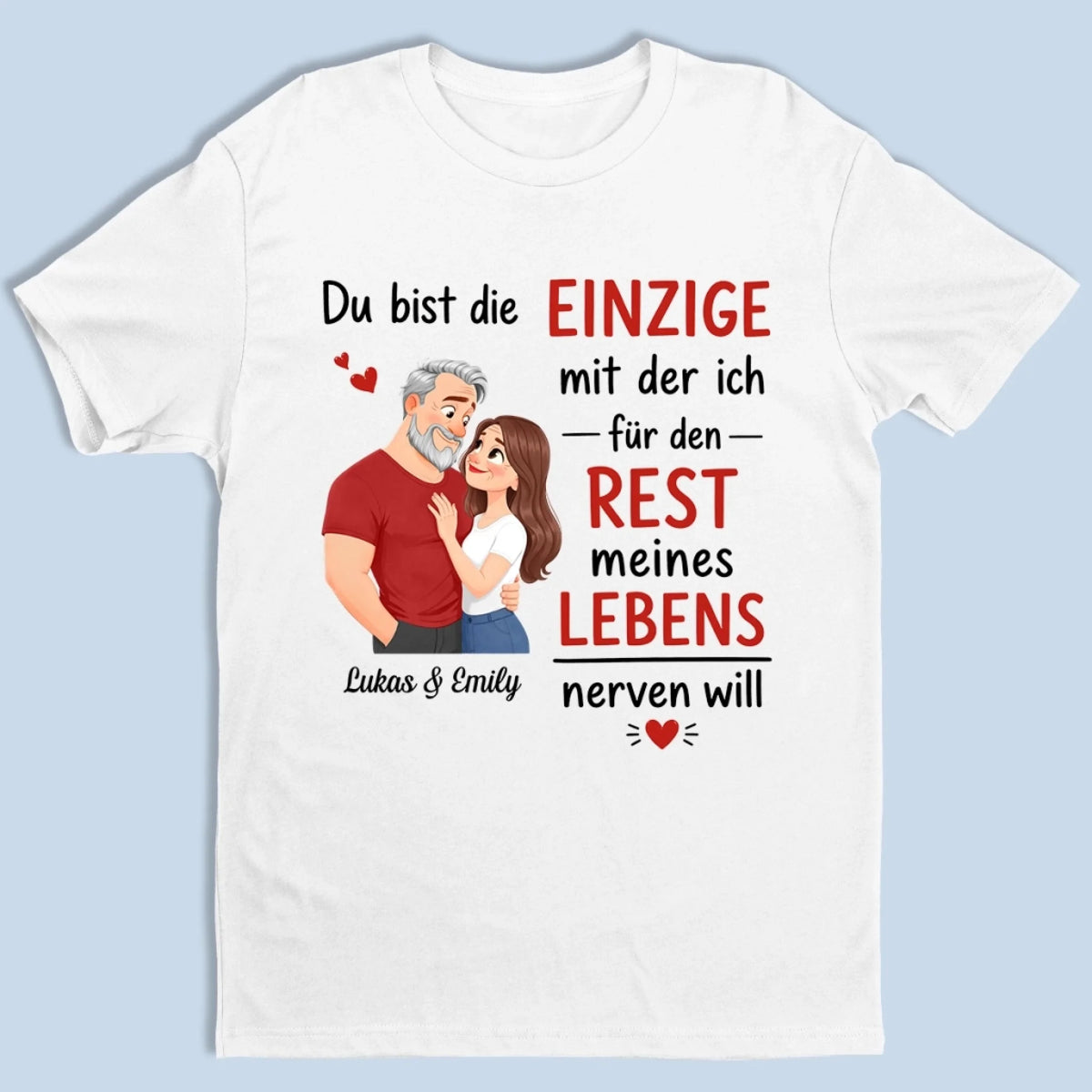 Personalisiertes Unisex-T-Shirt – Geschenk Für Paar – Der Eine für mein Leben