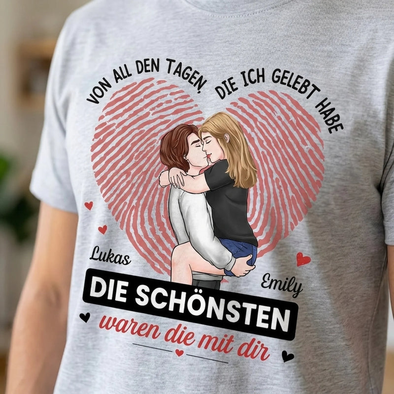 Personalisiertes Unisex-T-Shirt – Geschenk Für Paar – Die Schönsten Waren Die Mit Dir