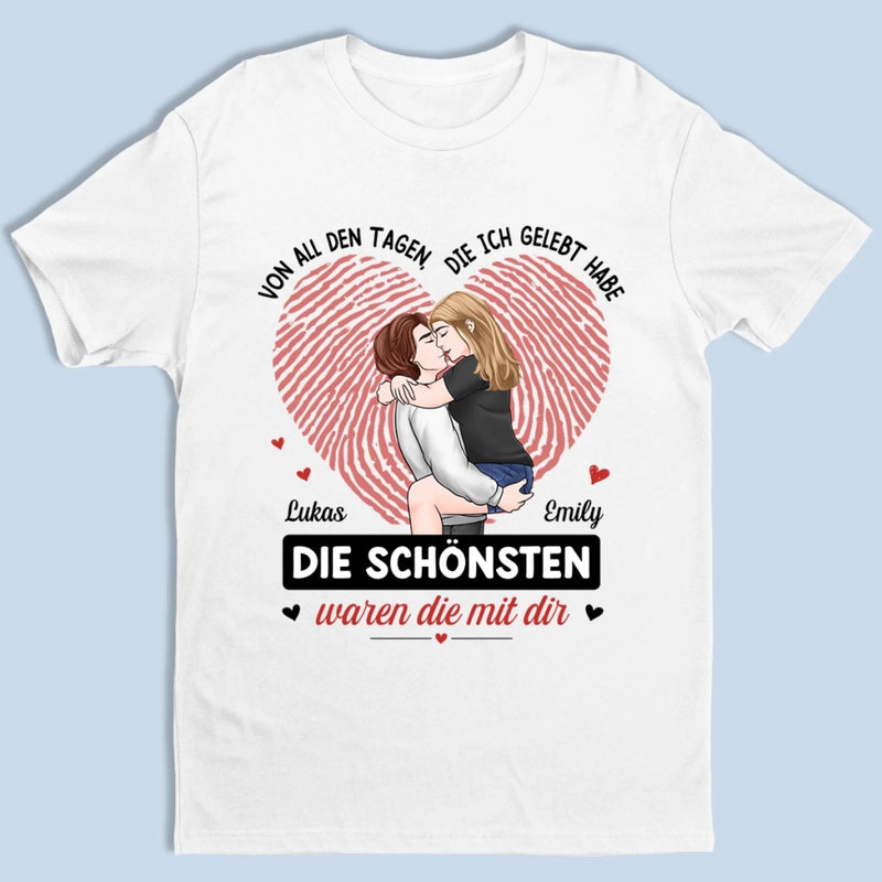 Personalisiertes Unisex-T-Shirt – Geschenk Für Paar – Die Schönsten Waren Die Mit Dir