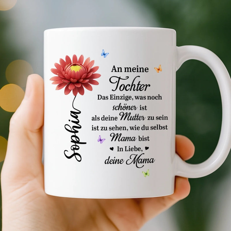 Personalisierte Tasse – Geschenk für Tochter – Dich als Mama zu sehen ist das Schönste
