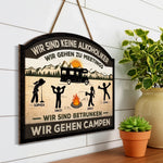 Personalisiertes Holzschild – Geschenk Für Camper – Keine Alkoholiker Nur Camper