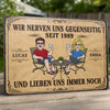 Personalisiertes Metallschild – Geschenk für Paar – Wir nerfen uns gegenseitig