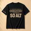 Personalisiertes T-Shirt – Geschenk für Papa, Mama und Großeltern – Ich war noch nie so alt